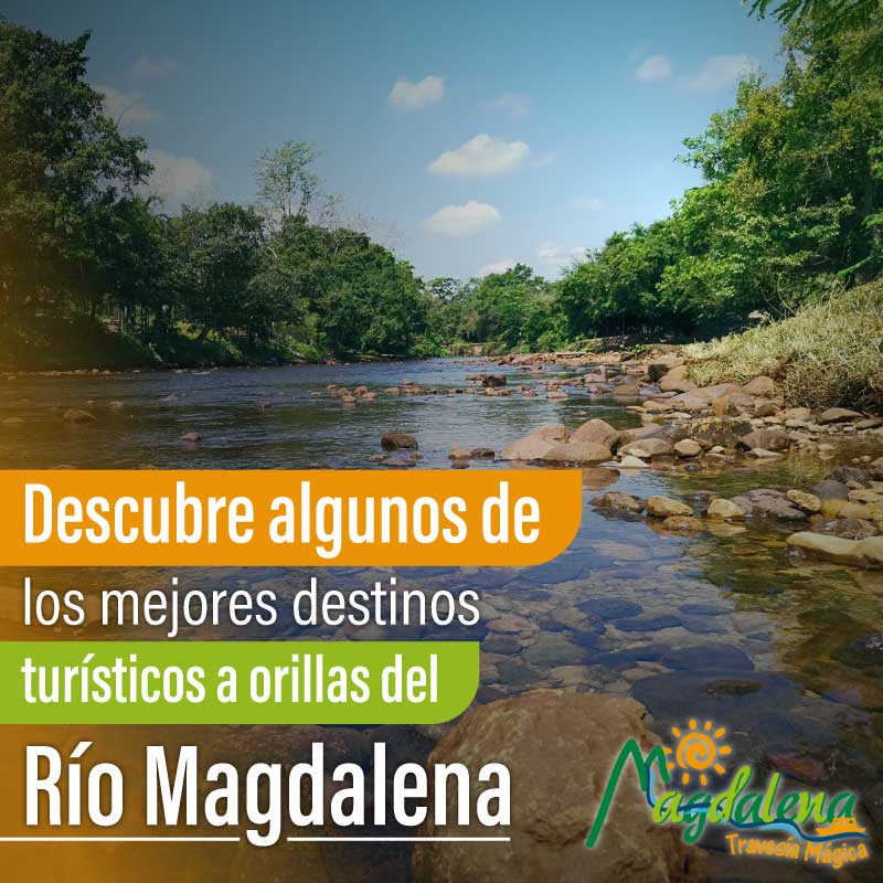 "Río Magdalena: Explora sus destinos turísticos y sumérgete en su belleza natural"